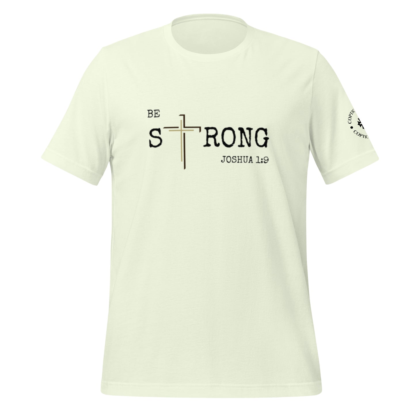 Be Strong - Unisex t-shirt