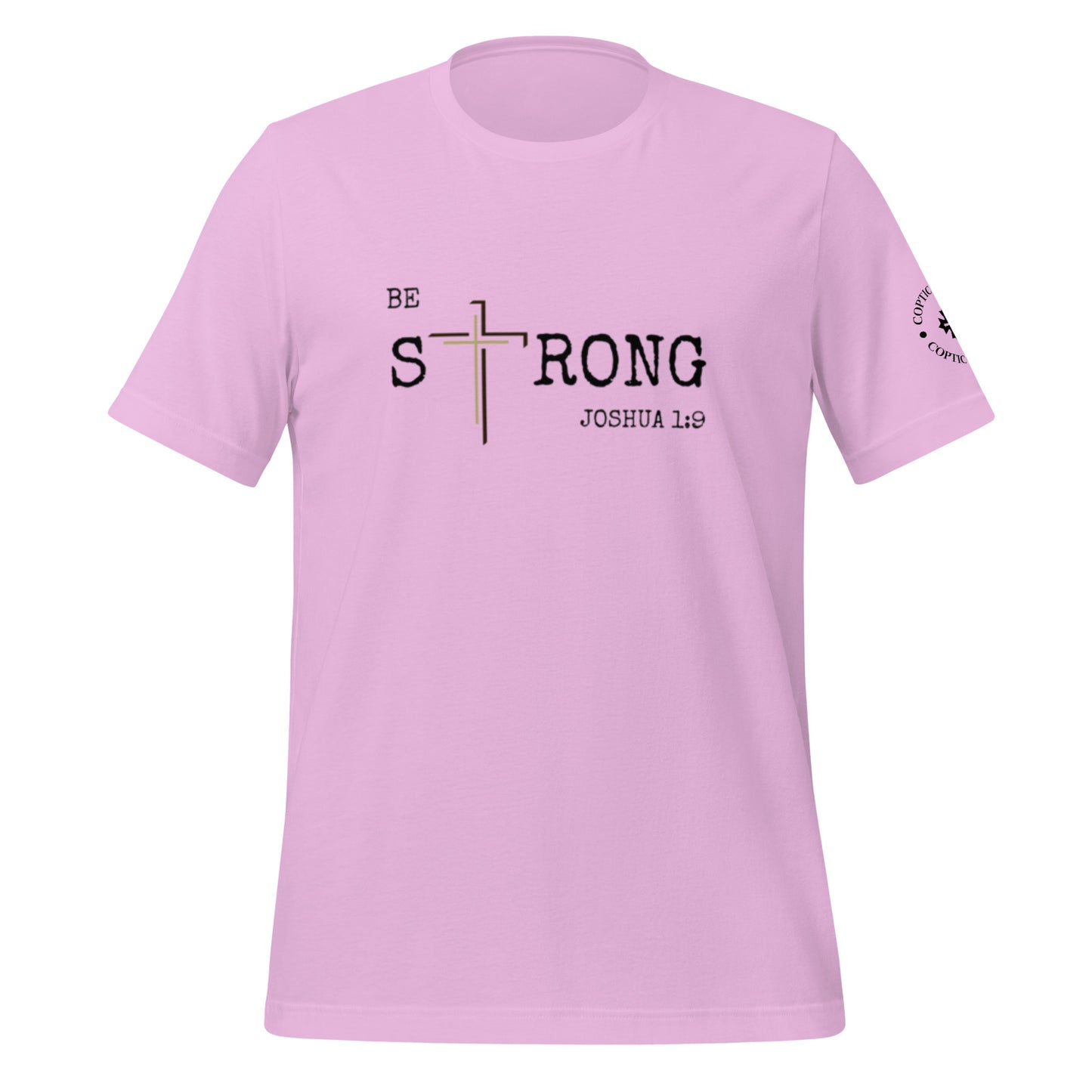 Be Strong - Unisex t-shirt