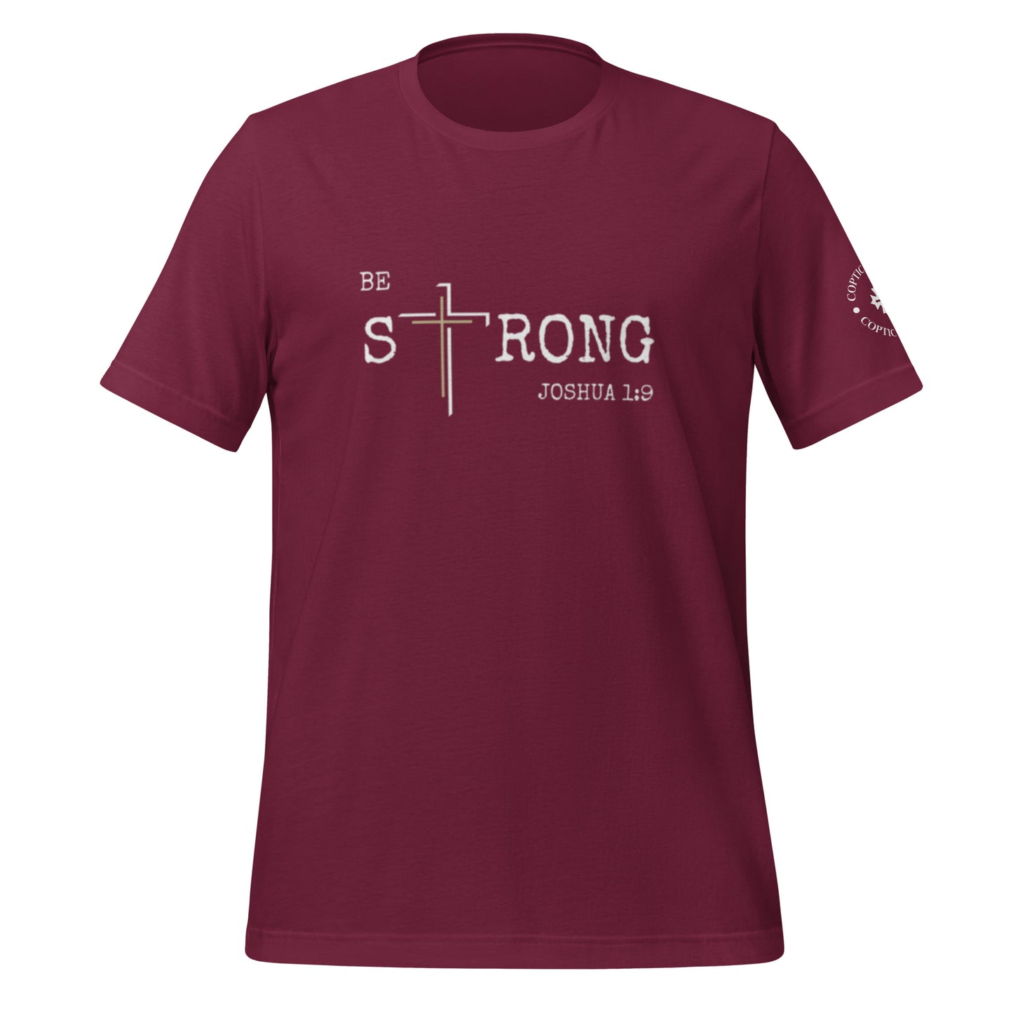 Be Strong - Unisex t-shirt