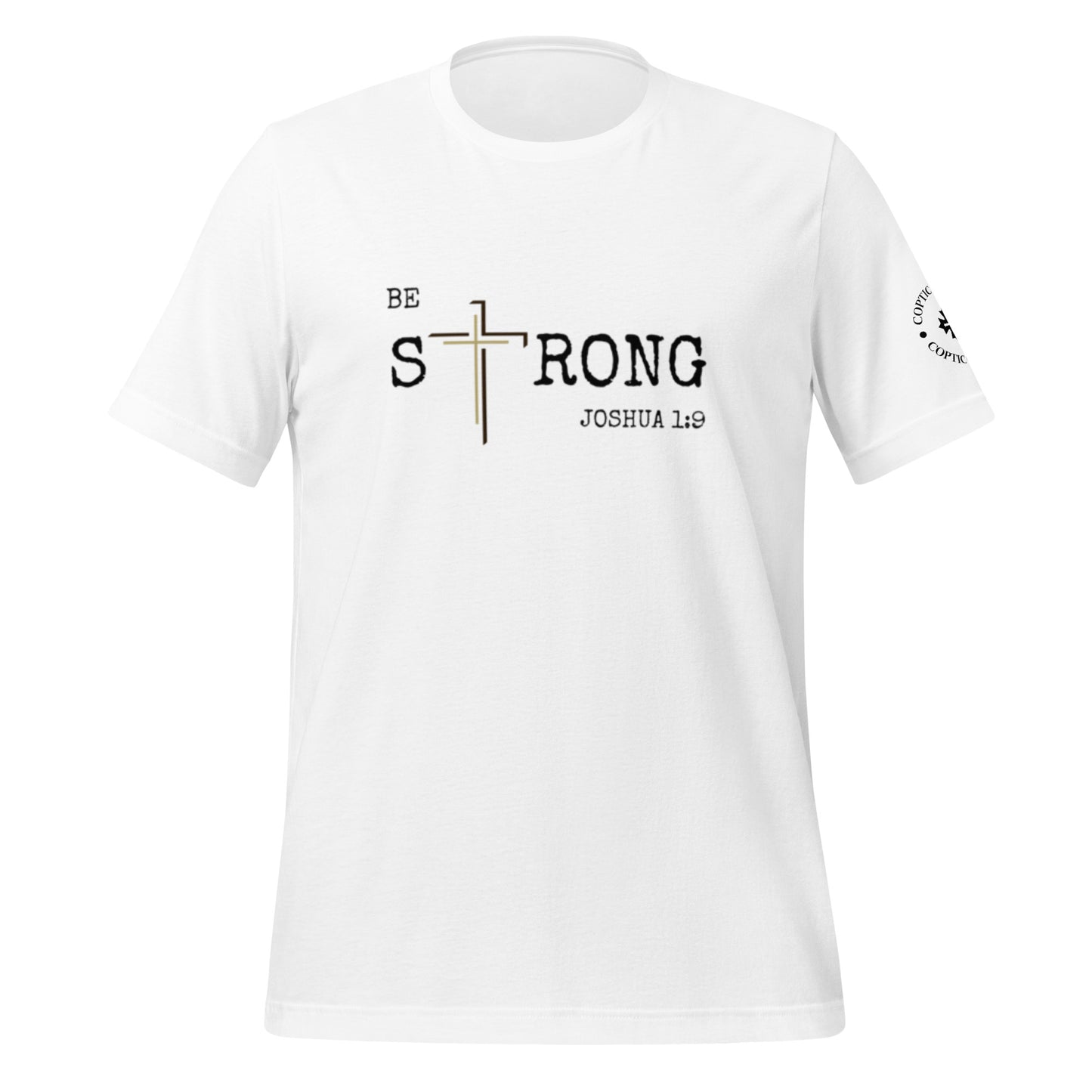 Be Strong - Unisex t-shirt