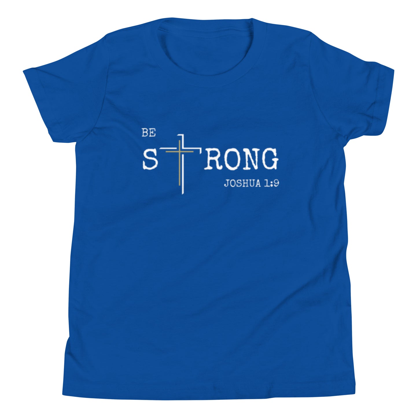 Youth Short Sleeve T-Shirt - Be Strong